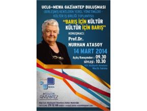 14-15 MART 2014 TARİHLERİNDE UCLG-MEWA KÜLTÜR ÇALIŞMA GRUBU GAZİANTEP’TE TOPLANIYOR