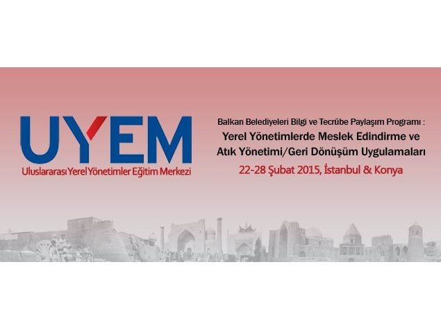 BALKAN MUNICIPALITIES ARE IN TURKEY FOR INFORMATION AND EXPERIENCE SHARING